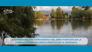 La Confederación Hidrográfica del Ebro participa en la jornada sobre recursos hídricos en La Cerdanya